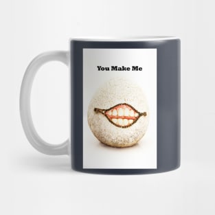 You Make Me Smile Mug